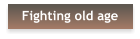 Fighting old age
