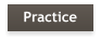 Practice