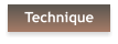 Technique